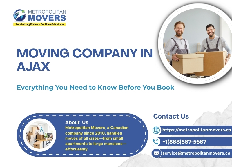 Moving Company in Ajax: Everything You Need to Know Before You Book